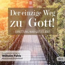 203 - Der einzige Weg zu Gott